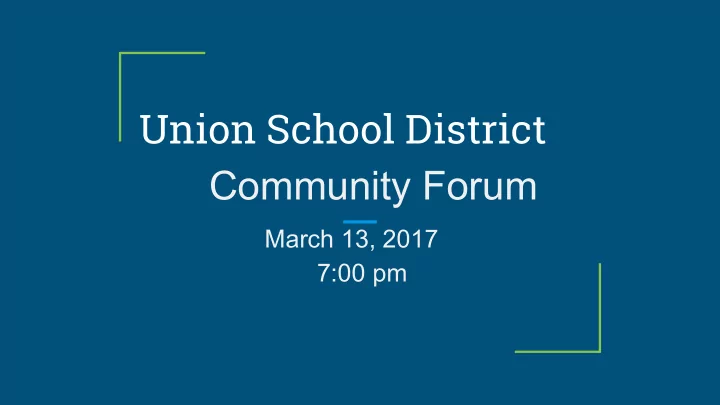 union school district community forum