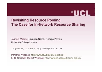 Revisiting Resource Pooling  The Case for In-Network Resource Sharing Ioannis Psaras , Lorenzo