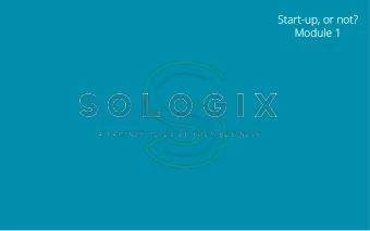 Sta  tart-  t-up, or not?  t?  Module 1  Module 1  START-UP?  START-UP?  START-UP?  START-UP?  Bu