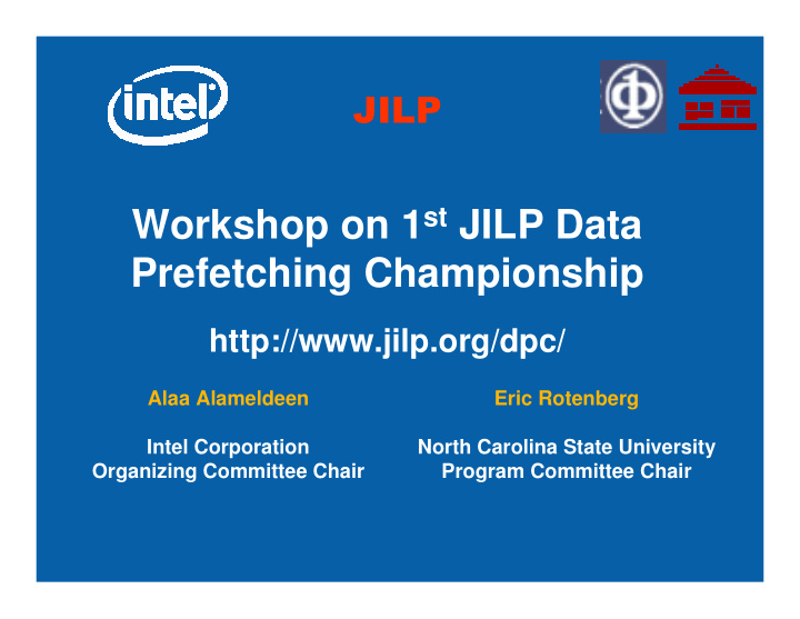 workshop on 1 st jilp data prefetching championship