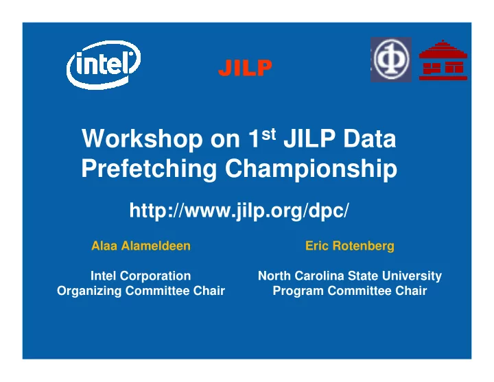 workshop on 1 st jilp data prefetching championship