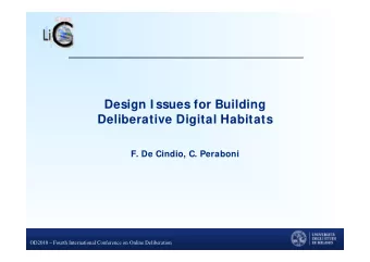 Design I ssues for Building  Deliberative Digital Habitats  F. De Cindio, C. Peraboni  OD2010