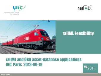 railML Feasibility  railML and BB asset-database applications  UIC, Paris  2013-09-18  19.09.2013