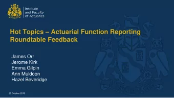 Roundtable Feedback  James Orr  Jerome Kirk  Emma Gilpin  Ann Muldoon  Hazel Beveridge  25 October