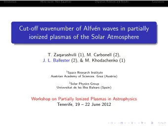 Cut-off wavenumber of Alfv  en waves in partially  ionized plasmas of the Solar Atmosphere  T.