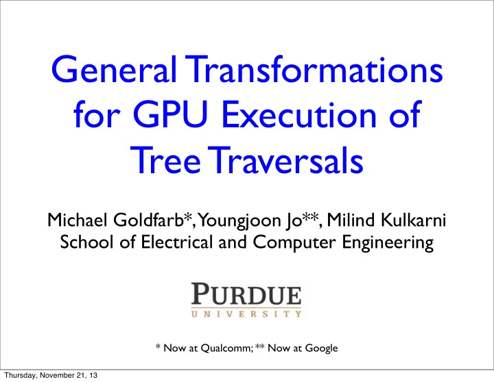 general transformations for gpu execution of tree
