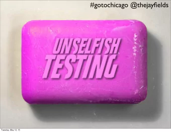 #gotochicago @thejayfields  Tuesday, May 12, 15  @thejayfields  JUnit version 4.11  .........