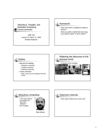 Homework  Ubiquitous, Tangible, and  Wearable Computing n How much time is needed to outline a