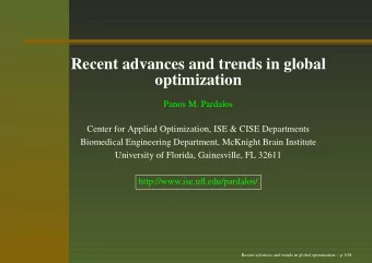 Recent advances and trends in global  optimization  Panos M. Pardalos  Center for Applied