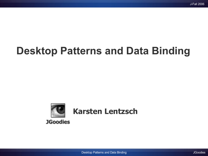 desktop patterns and data binding