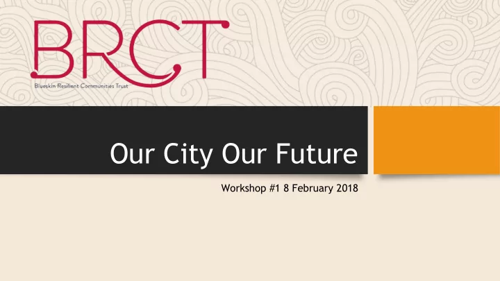 our city our future