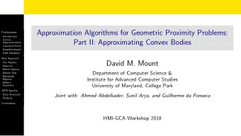 Approximation Algorithms for Geometric Proximity Problems:  Preliminaries  Introduction  Convex