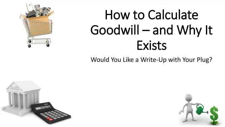 goodwill and why it