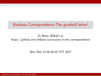 Business CorrespondenceThe goodwill letter!