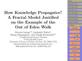 How Knowledge Propagates?  Out of Eden Walk . . .  A Fractal Model Justified  Power Law Model . . .
