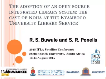 R. S  S. Buwul  Buwule and S  S. R  R. Ponelis  lis  2015 IFLA Satellite Conference  Stellenbosch