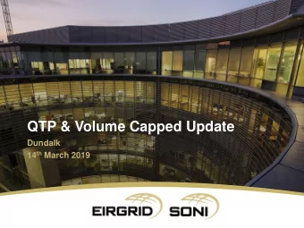 QTP &amp; Volume Capped Update  Dundalk 14 th March 2019  Agenda - Morning Topic Time Speaker (All