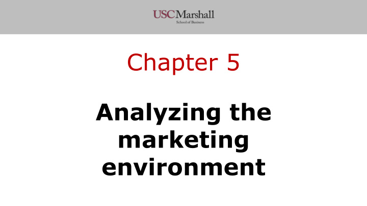 chapter 5 analyzing the marketing environment today