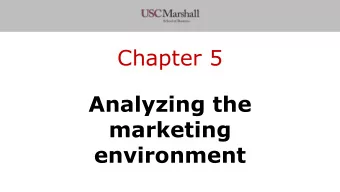 Chapter 5  Analyzing the  marketing  environment  Today  Outline how the company, competitors, and