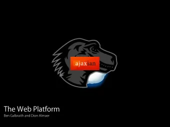The Web Platform  Ben Galbraith and Dion Almaer  Google Suggest  Google Suggest  shift in