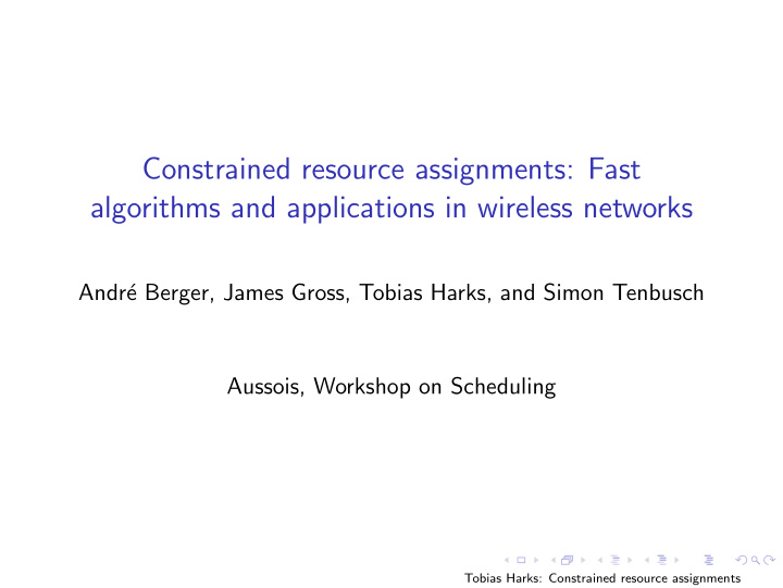 constrained resource assignments fast algorithms and