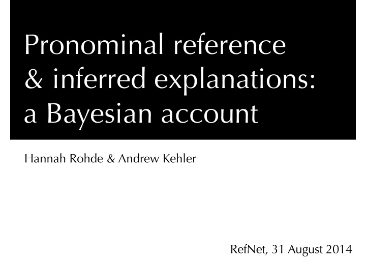 pronominal reference inferred explanations a bayesian