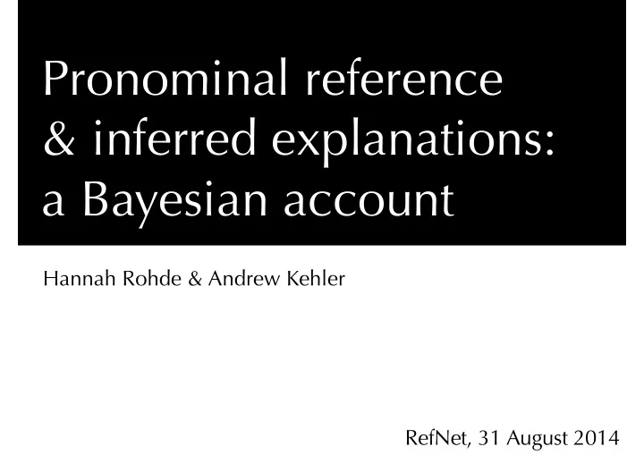 pronominal reference inferred explanations a bayesian