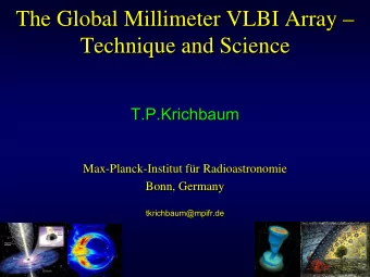 The Global Millimeter VLBI Array     The Global Millimeter VLBI Array  Technique and Science