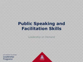 Public Speaking and  Facilitation Skills  Leadership on Demand  AGENDA  Structure of Speaking