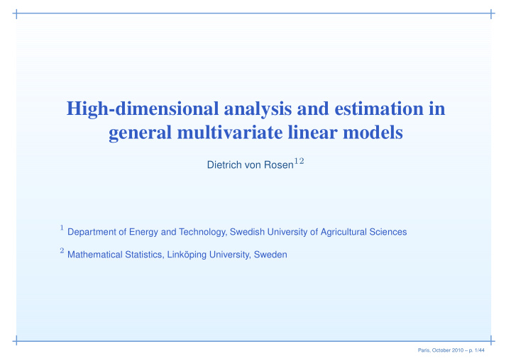 high dimensional analysis and estimation in general