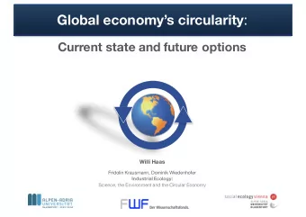 Global economys circularity :  Current state and future options  Willi Haas  Fridolin Krausmann,