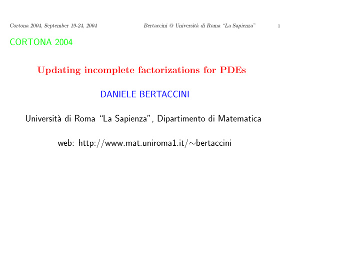 cortona 2004 updating incomplete factorizations for pdes