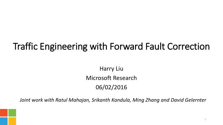 traffic engineering with forw rward fault correction
