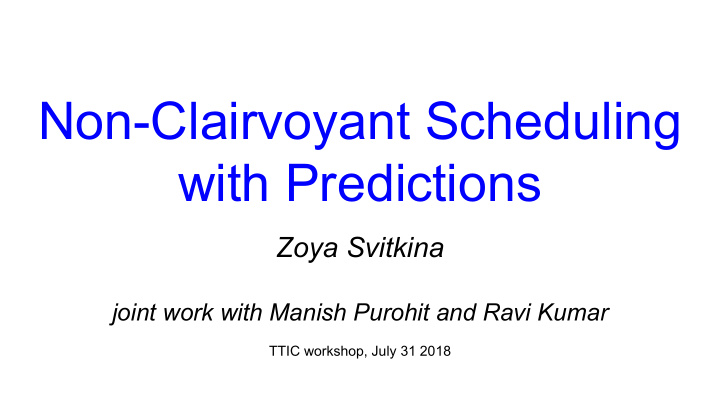 non clairvoyant scheduling with predictions