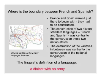 Where is the boundary between French and Spanish?  France and Spain werent just  there to