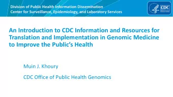 An Introduction to CDC Information and Resources for  Translation and Implementation in Genomic