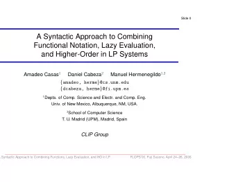 A Syntactic Approach to Combining  Functional Notation, Lazy Evaluation,  and Higher-Order in LP