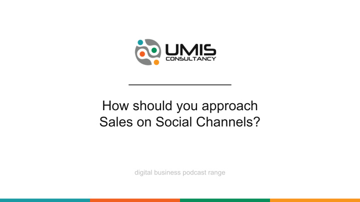 how should you approach sales on social channels
