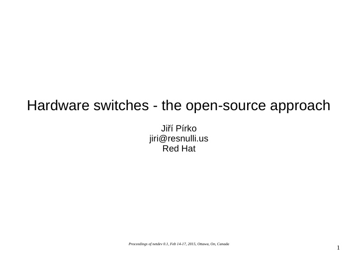 hardware switches the open source approach