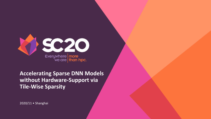 accelerating sparse dnn models without hardware support