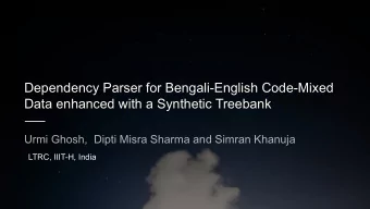 Dependency Parser for Bengali-English Code-Mixed  Data enhanced with a Synthetic Treebank  Urmi