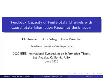 Feedback Capacity of Finite-State Channels with  Causal State Information Known at the Encoder  Eli