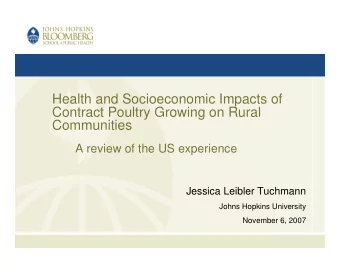 Health and Socioeconomic Impacts of  Contract Poultry Growing on Rural  Communities  A review of
