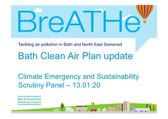 Bath Clean Air Plan update  Climate Emergency and Sustainability  Scrutiny Panel  13.01.20