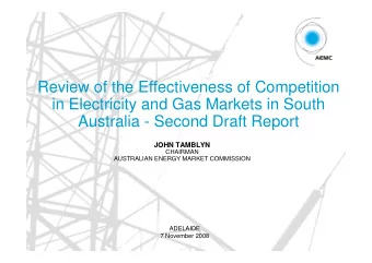 Review of the Effectiveness of Competition  in Electricity and Gas Markets in South  Australia -