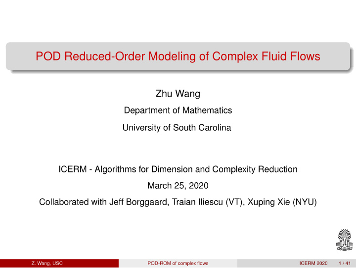 pod reduced order modeling of complex fluid flows