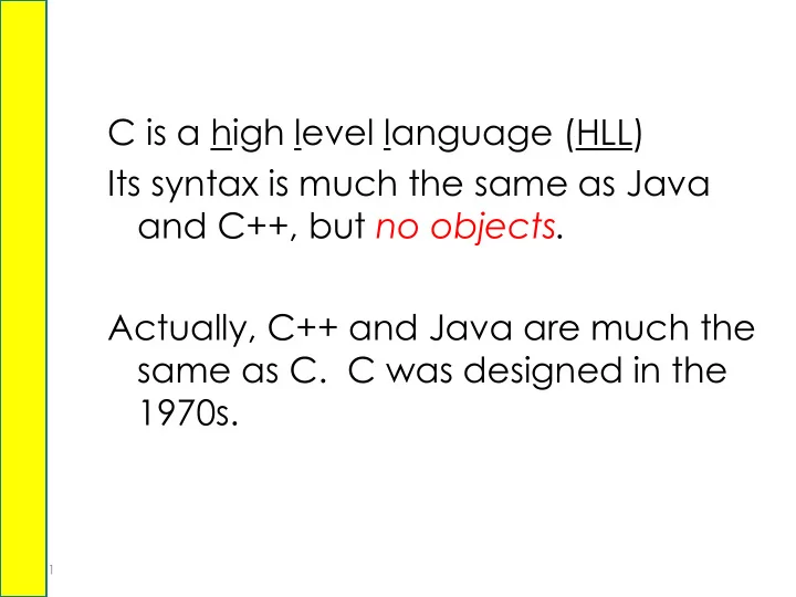 actually c and java are much the