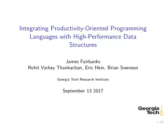 Integrating Productivity-Oriented Programming  Languages with High-Performance Data  Structures