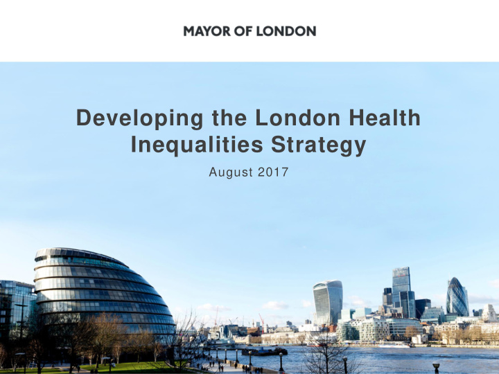 developing the london health inequalities strategy