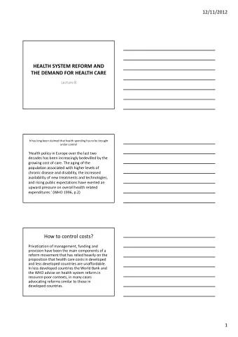 HEALTH SYSTEM REFORM AND THE DEMAND FOR HEALTH CARE Lecture 8 It has long been claimed that health